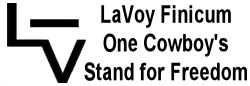 LaVoy Finicum - One Cowboy's Stand For Freedom